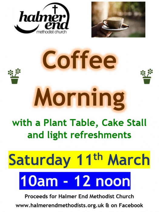 Halmer End Methodist Church - - Coffee Morning - 11th March 2023